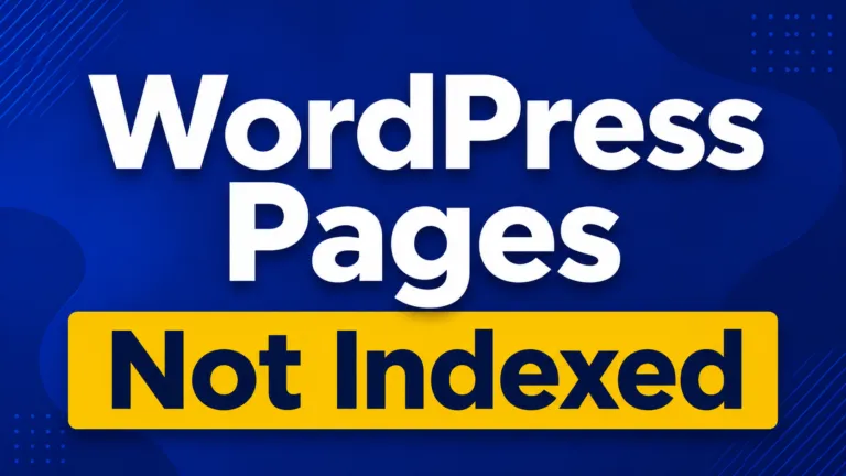 WordPress Pages Not Indexed