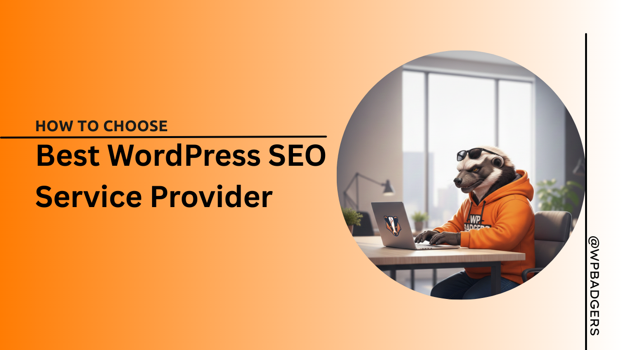 How to Choose the Best WordPress SEO Service Provider