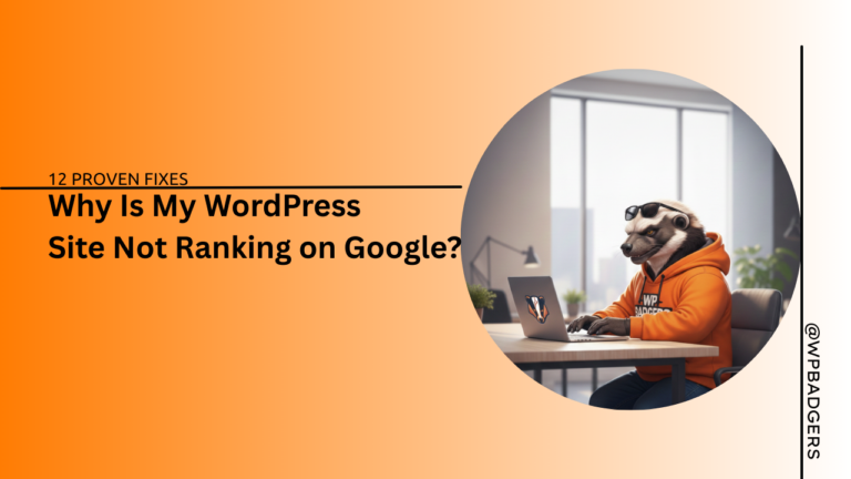 Why Is My WordPress Site Not Ranking on Google
