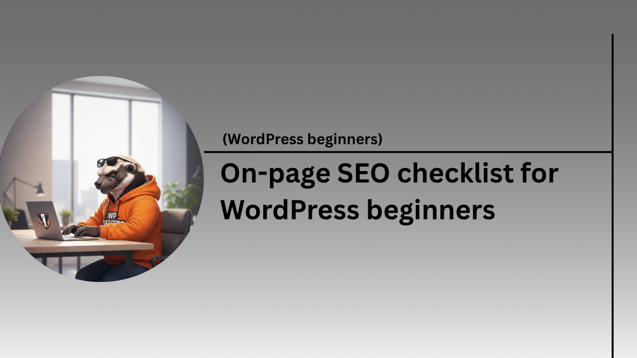 A comprehensive on-page SEO checklist for WordPress infographic for beginners.
