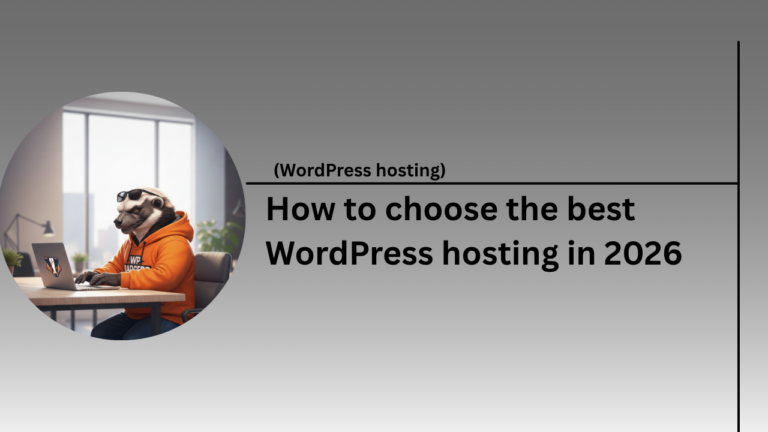 A comprehensive guide to choosing the best WordPress hosting 2026 for business growth.