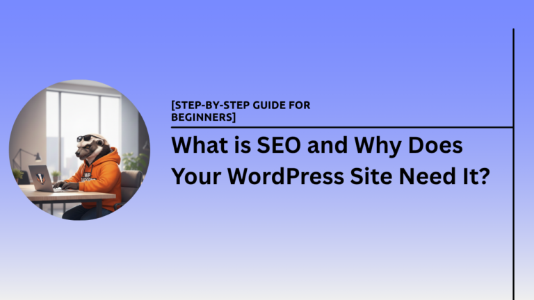 A comprehensive guide explaining what is SEO for WordPress websites.
