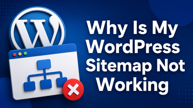 Why Is My WordPress Sitemap Not Working