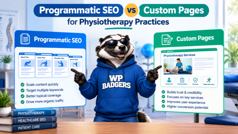 Programmatic SEO vs Custom Pages for Physiotherapy